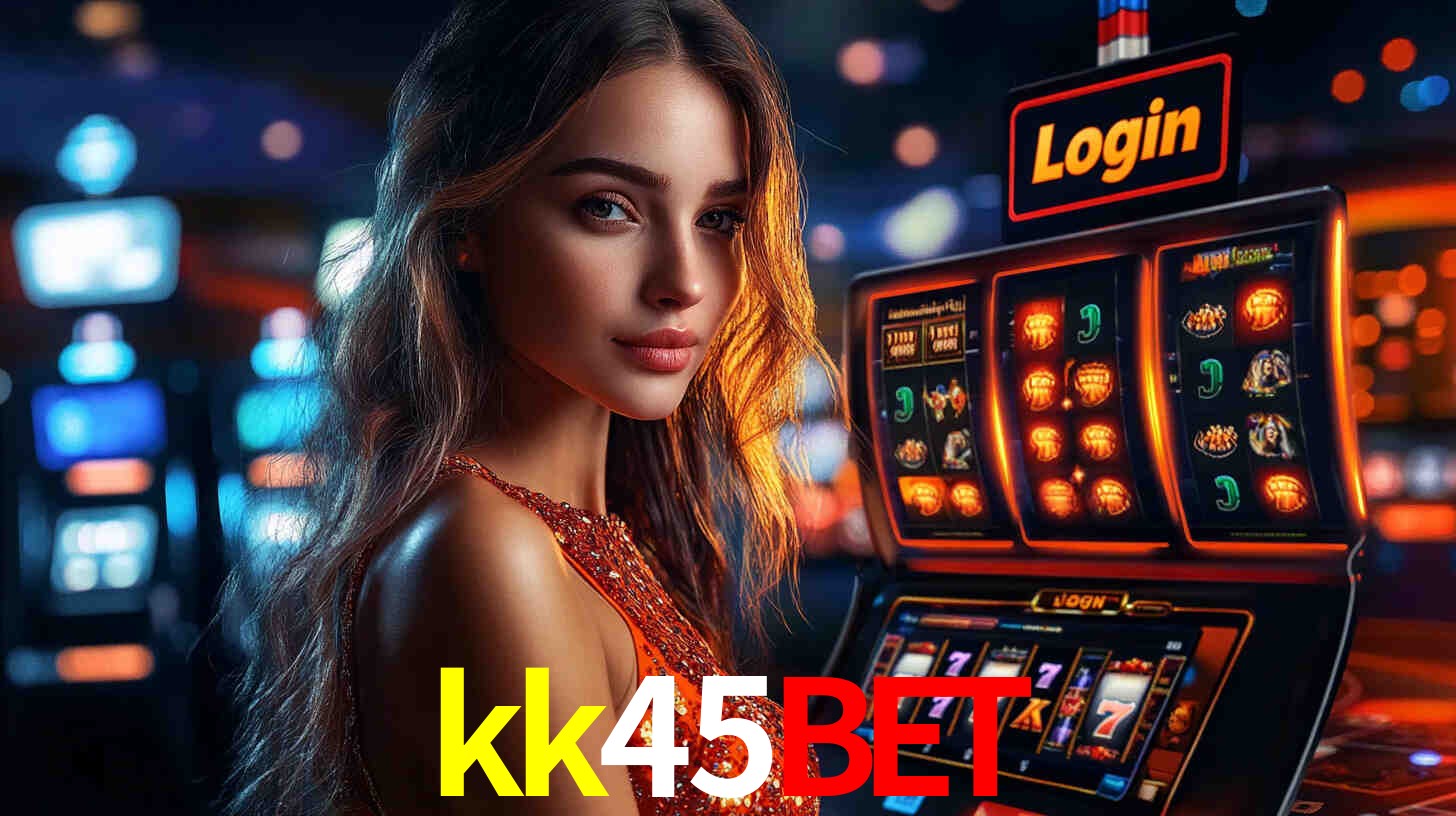 kk45bet,kk45bet.com